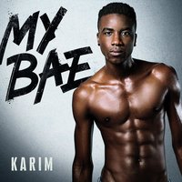 My Bae - Karim