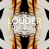 Louder - Erik Rapp