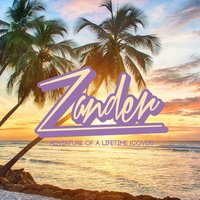 Adventure of a Lifetime - Zander