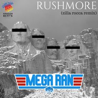 Rushmore - Mega Ran