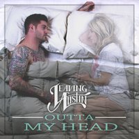 Outta My Head - Leaving Austin