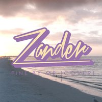 Fine by Me - Zander