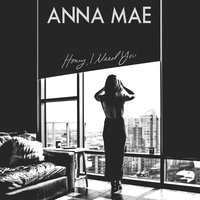 Honey, I Need You - Anna Mae