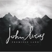 Come and Find Me - John Lucas
