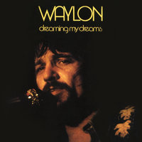 Let's Turn Back the Years - Waylon Jennings