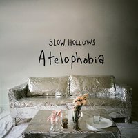 Dark Comedy - Slow Hollows