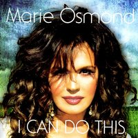 I Can Do This - Marie Osmond