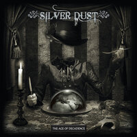 The Age of Decadence - Silver Dust