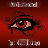 Tyrants in Therapy
