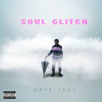 Higher / Last Glitch - Daye Jack