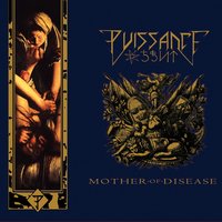 Mother Of Disease - Puissance