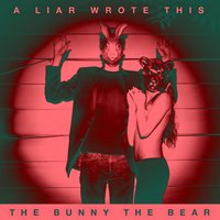Curtain Call - The Bunny The Bear