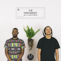 Shrubbery - 5-D