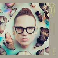 I Believe in All the Things You Don't - Bernhoft