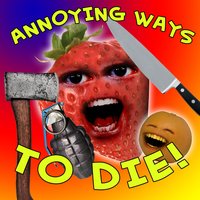 Annoying Ways to Die (Dumb Ways to Die Parody) - Annoying Orange