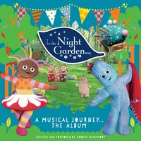 In the Night Garden Opening Theme - In the Night Garden