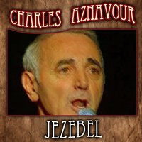 Les cris de ma ville - Charles Aznavour, Pierre Roche