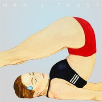 Out in Myself (feat. Emmanuelle) - Men I Trust