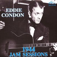 The Man I Love (Take 2) - Eddie Condon