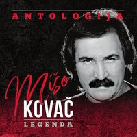 Malo Mi Je Jedan Život S Tobom - Miso Kovac