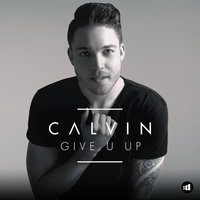 Give U Up - Calvin