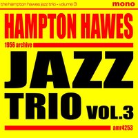 Lover Come Back to Me - Red Mitchell, Chuck Thompson, Hampton Hawes Trio