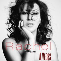 A Veces - Rachel