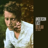 Keep the Fire Burning - Anderson East