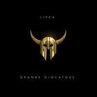 Grande giocatore - Lipka