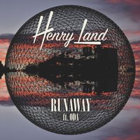 Runaway - Oda, Henry Land
