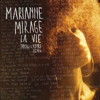 La vie - Marianne Mirage, Ketra, Takagi