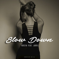 Slow Down - Krizia, Krizia feat. Jarel