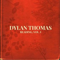 In the White Giants Thigh - Dylan Thomas