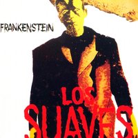 Frankenstein - Los Suaves