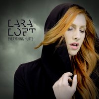 Everthing Hurts - Lara Loft
