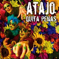 Quita Penas - Atajo