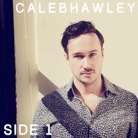 Let a Little Love In - Caleb Hawley