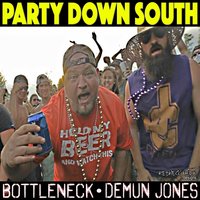 Party Down South - Bottleneck