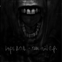 Evil - Dope D.O.D.