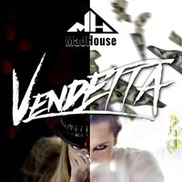 Vendetta - Madhouse