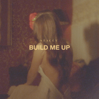 Build Me Up - Stacey