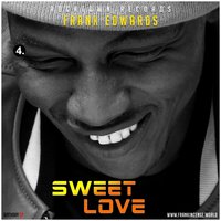 Sweet Love - Frank Edwards