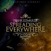 Spreading Everywhere - Frank Edwards