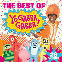 Yo Gabba Gabba Theme Song - Yo Gabba Gabba