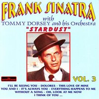 I'll Never Let a Day Pass By - Frank Sinatra, Tommy Dorsey Orchestra