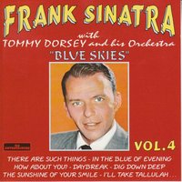 Dig Down Deep - Frank Sinatra, Tommy Dorsey Orchestra, The Pied Pipers
