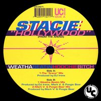 Weatha Beatin Hoochie Bitch - DJ Irene, Stacie Hollywood, Mark V