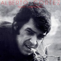 Ni poco... ni demasiado - Alberto Cortez