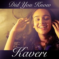 Did You Know - Kaveri