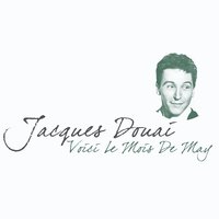 Voici Le Mois De May - Jacques Douai